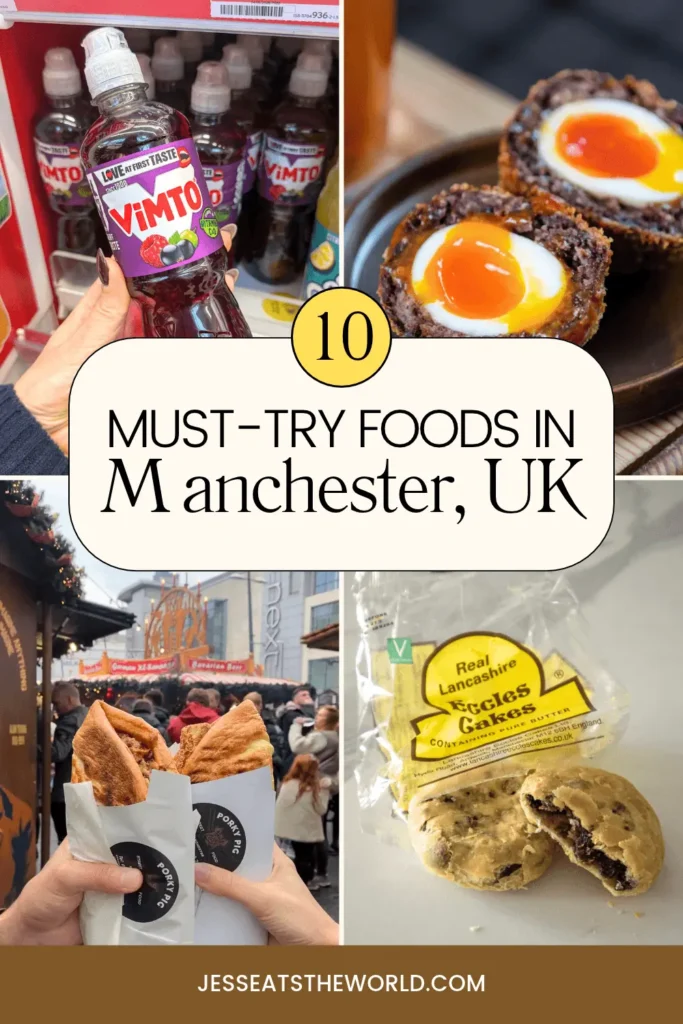 Best food to try in Manchester, England pin